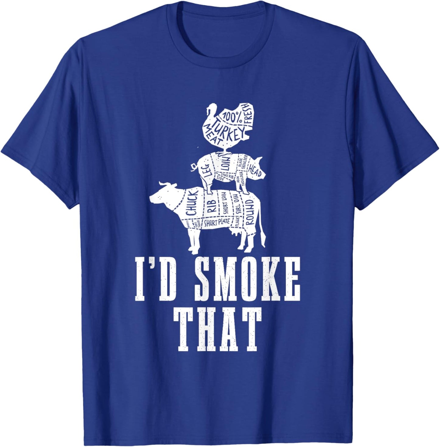 Id Smoke That Cow Pig Turkey Vintage Distressed Smoker T-Shirt - T-Shirt | Royal