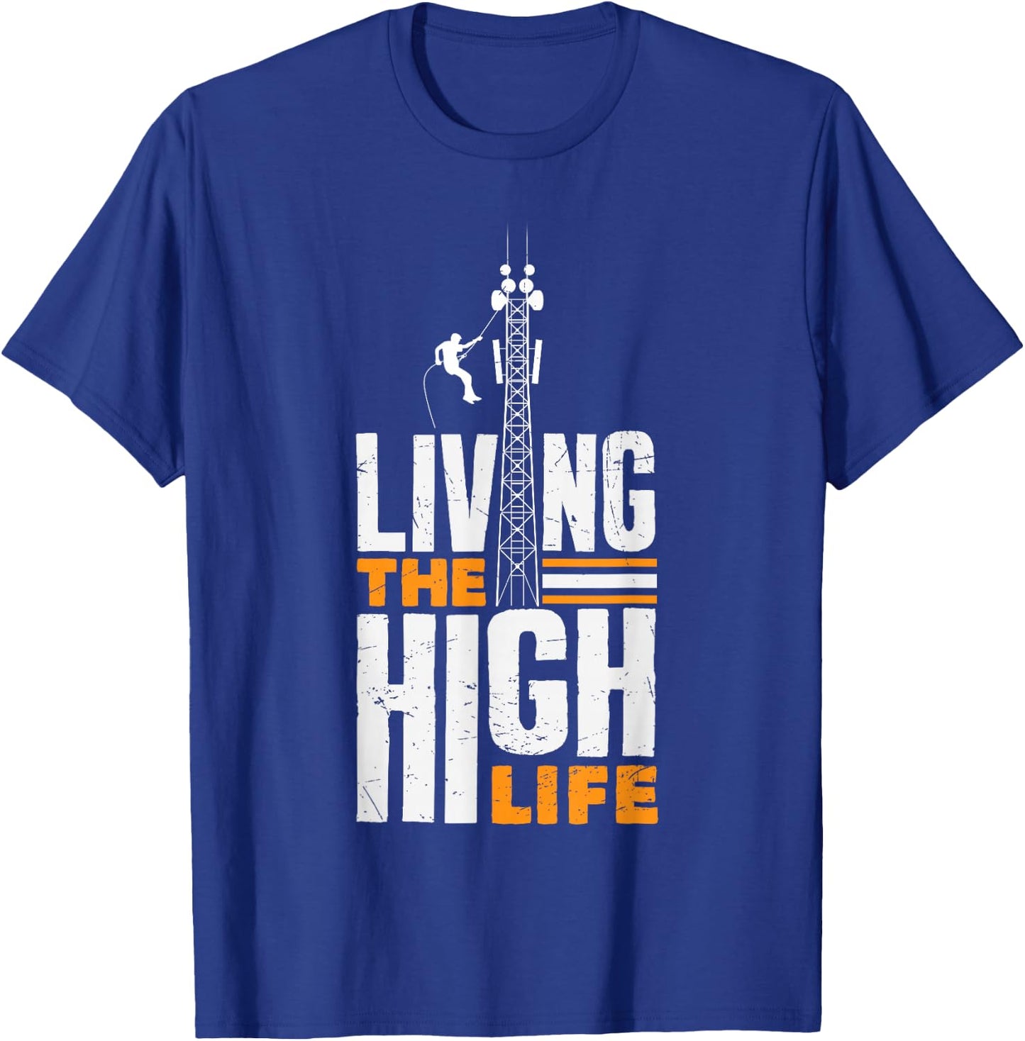 Tower Climber Technician Tower Worker High Tower Climbing T-Shirt - T-Shirt | Royal