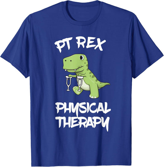 PT Rex Physical Therapy Cute T REX Dinosaur Shirt T-Shirt - T-Shirt | Royal