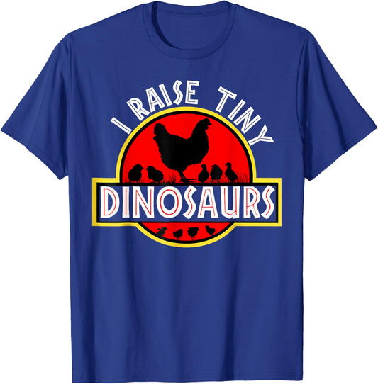 I Raise Tiny Dinosaurs Cute Funny Chicken Lover Women T-Shirt - T-Shirt | Royal