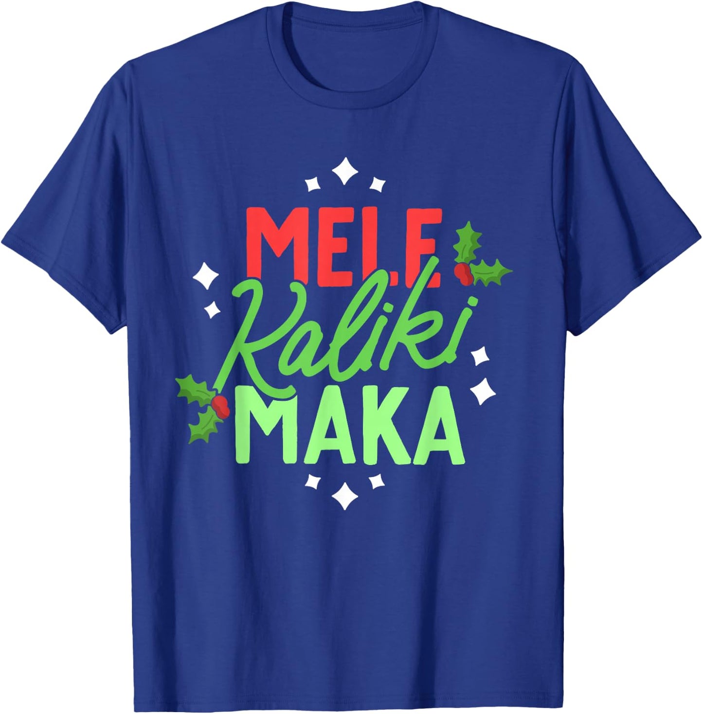 Christmas In Hawaii Mele Kalikimaka Hawaiian Holiday Xmas T-Shirt - T-Shirt | Royal