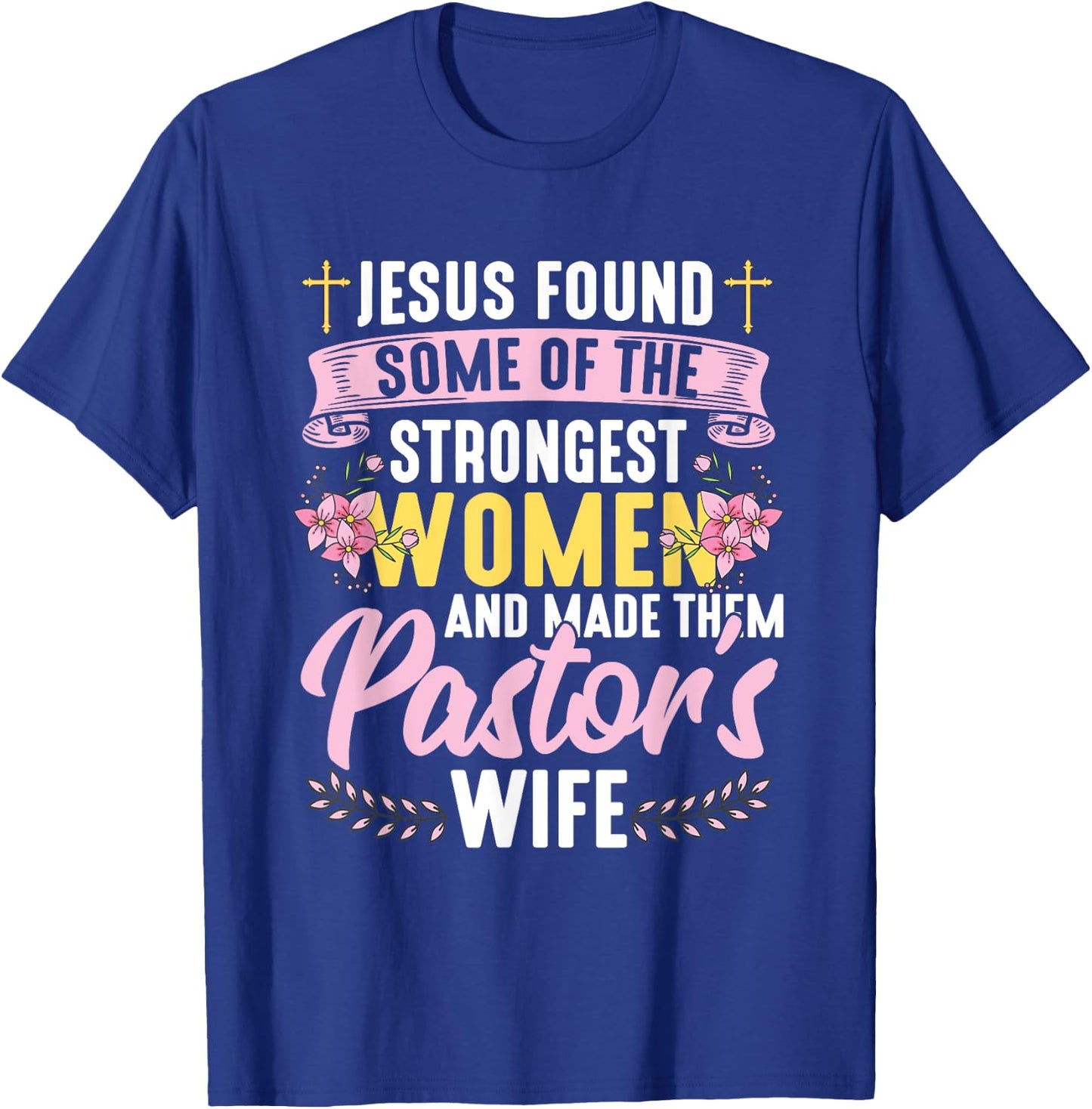 Pastor Wife Appreciation Church Christian Pastor Wife T-Shirt - T-Shirt | Royal