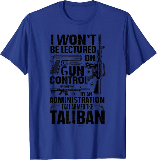 Vintage I Won't Be Lectured On Gun Control Rights T-Shirt - T-Shirt | Royal