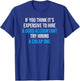 Hire A Good Accountant Funny Accounting Humor T-Shirt - T-Shirt | Royal