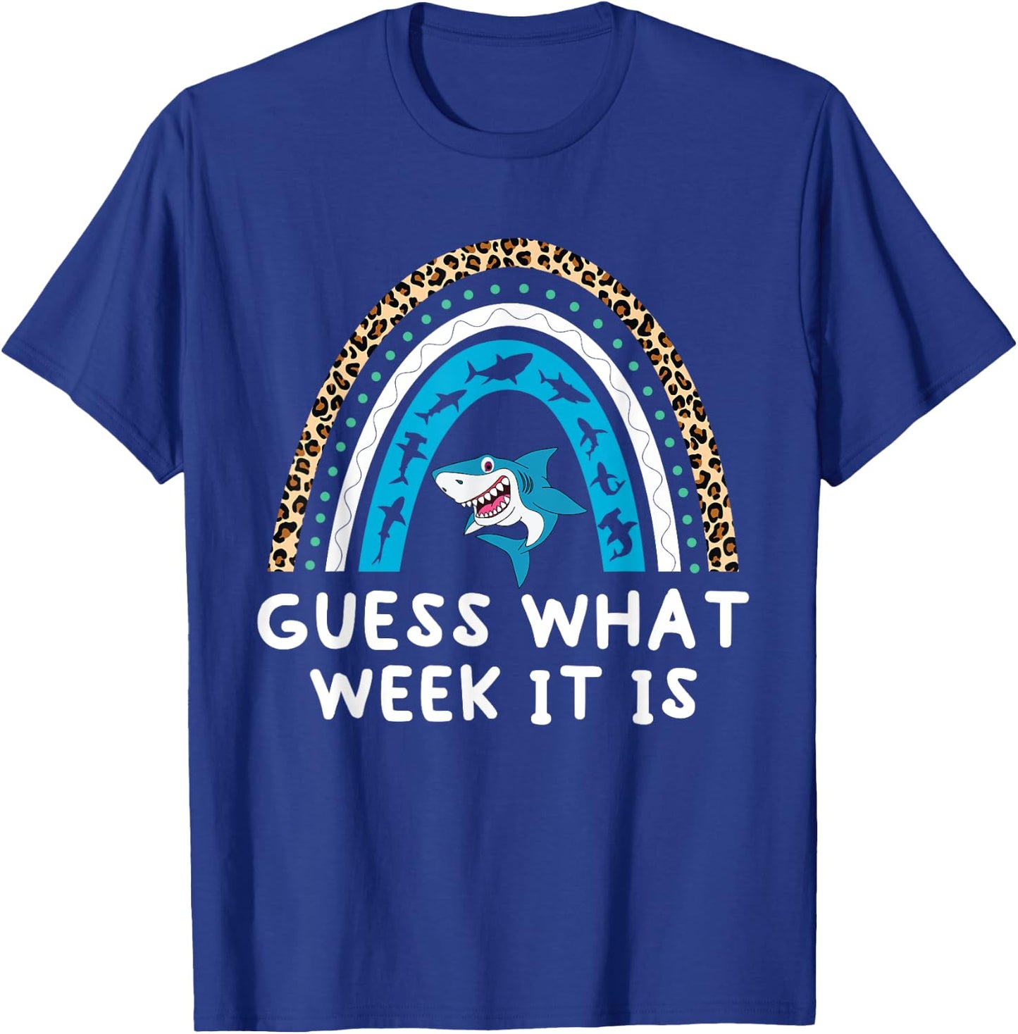 Guess What Week It Is Funny Shark Men Women & Kids T-Shirt - T-Shirt | Royal