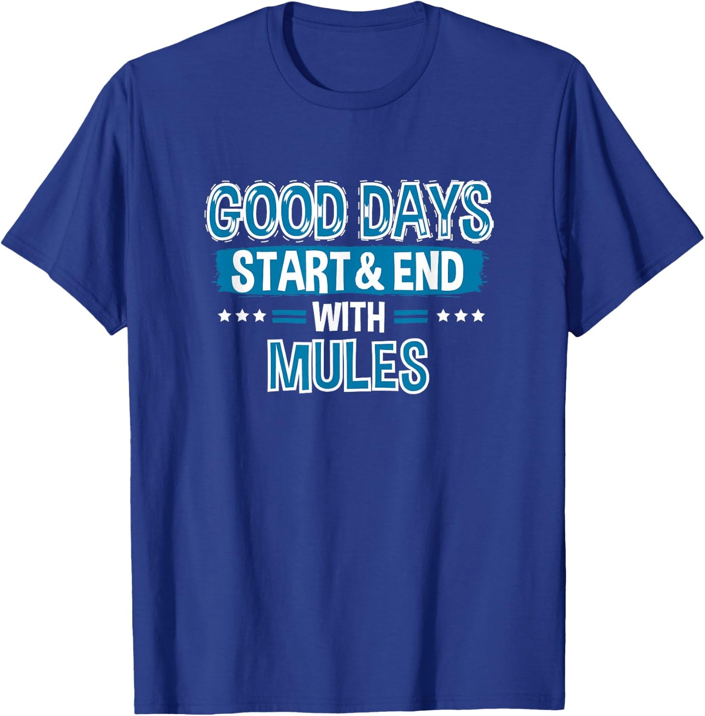 MULES Lover Clothes Animal Quote Gift Mule T-Shirt - T-Shirt | Royal