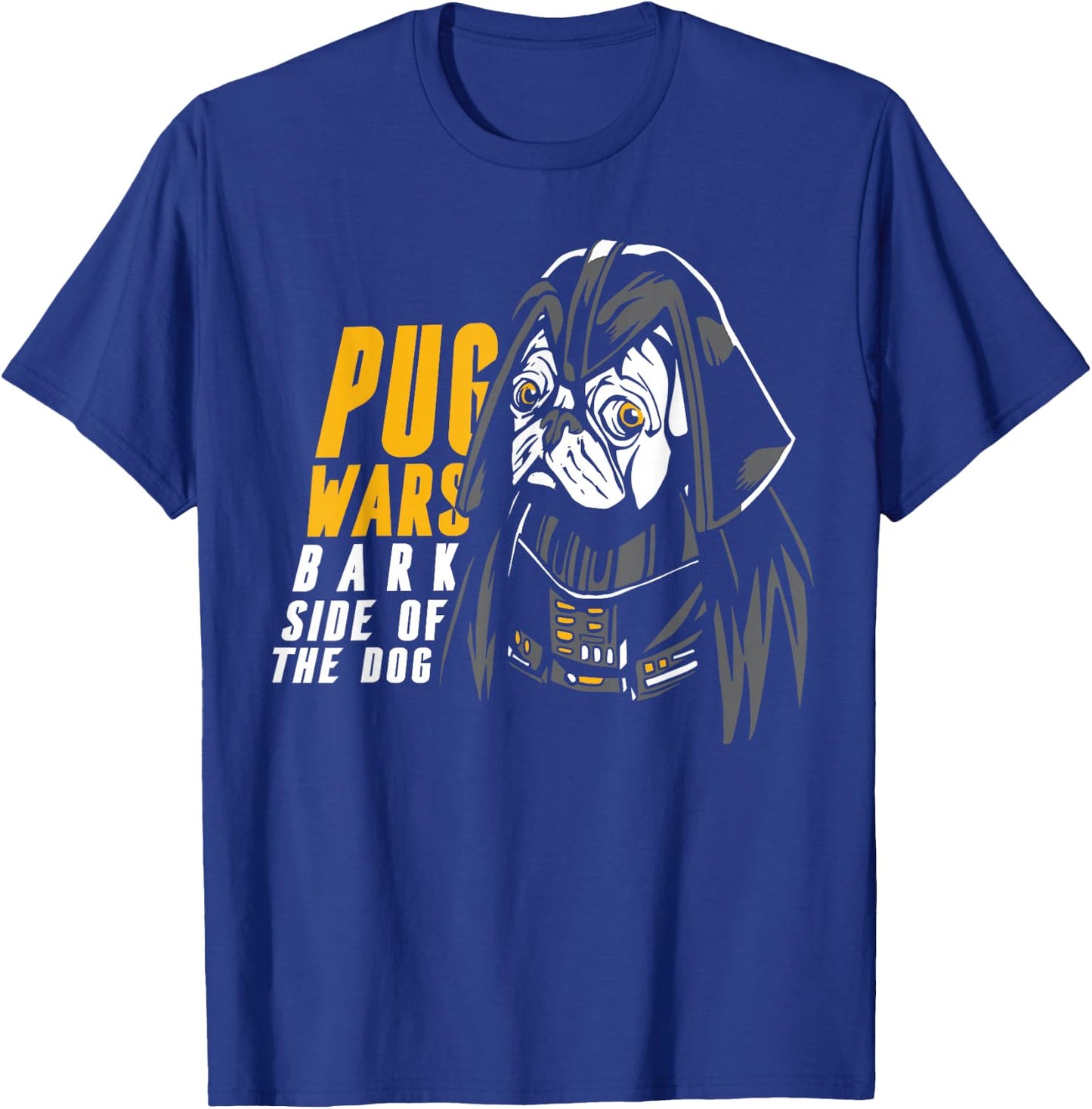 Funny Pug Wars Bark Side of the Dog Movie Pun Dog Lover T-Shirt - T-Shirt | Royal