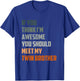 If You Think I'm Awesome Meet My Twin Brother Quote T-Shirt - T-Shirt | Royal