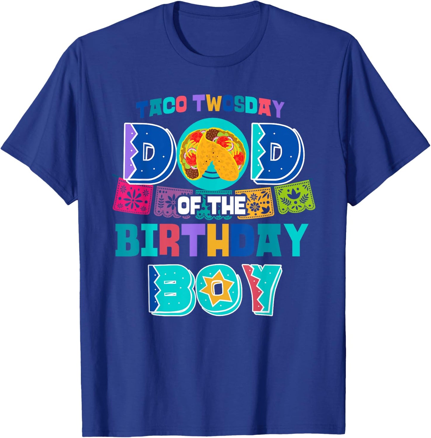 Dad of the Birthday Boy | Taco Twosday T-Shirt - T-Shirt | Royal