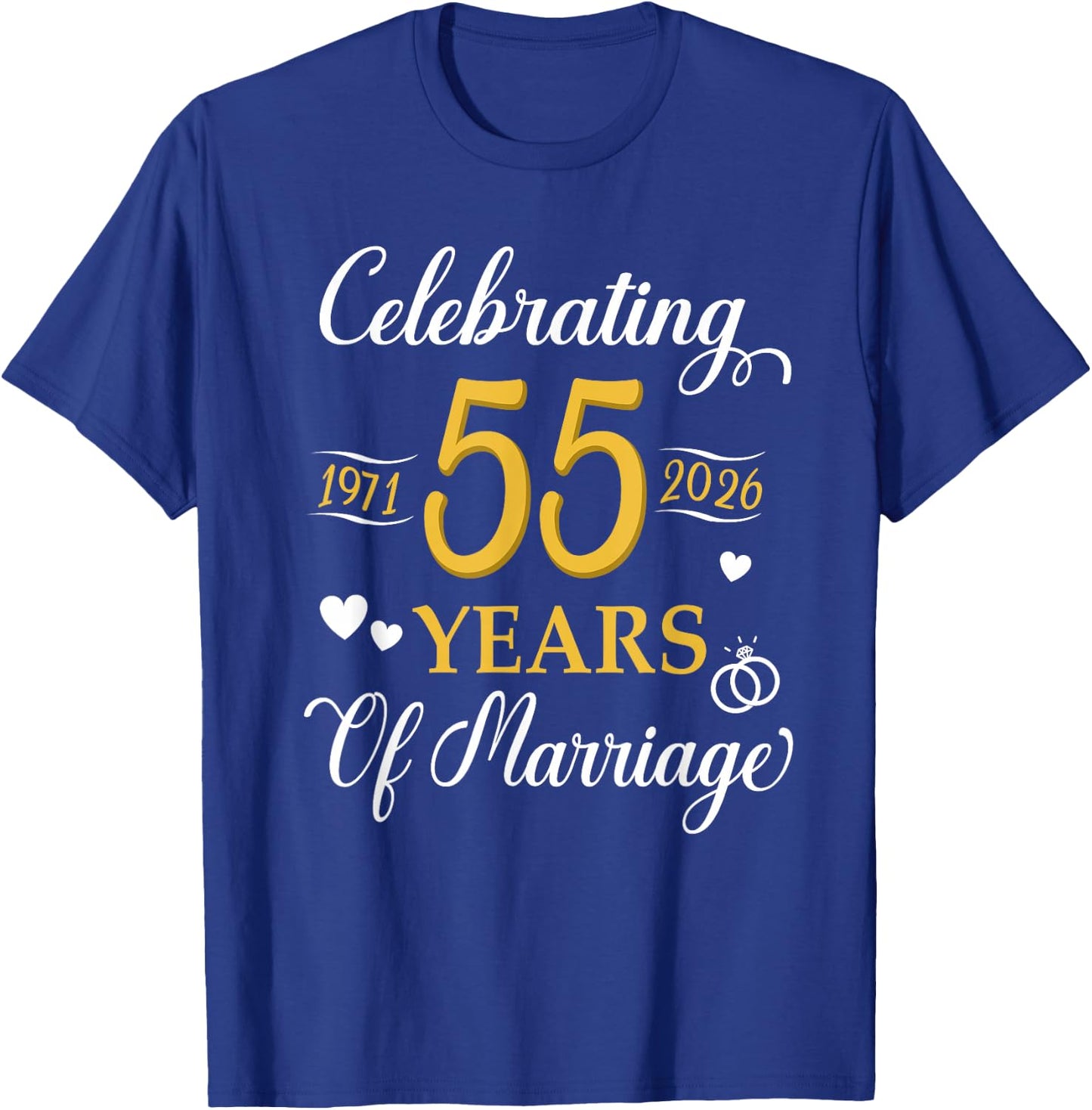 Celebrating 55 Years of Marriage Since 1971 Anniversary T-Shirt - T-Shirt | Royal