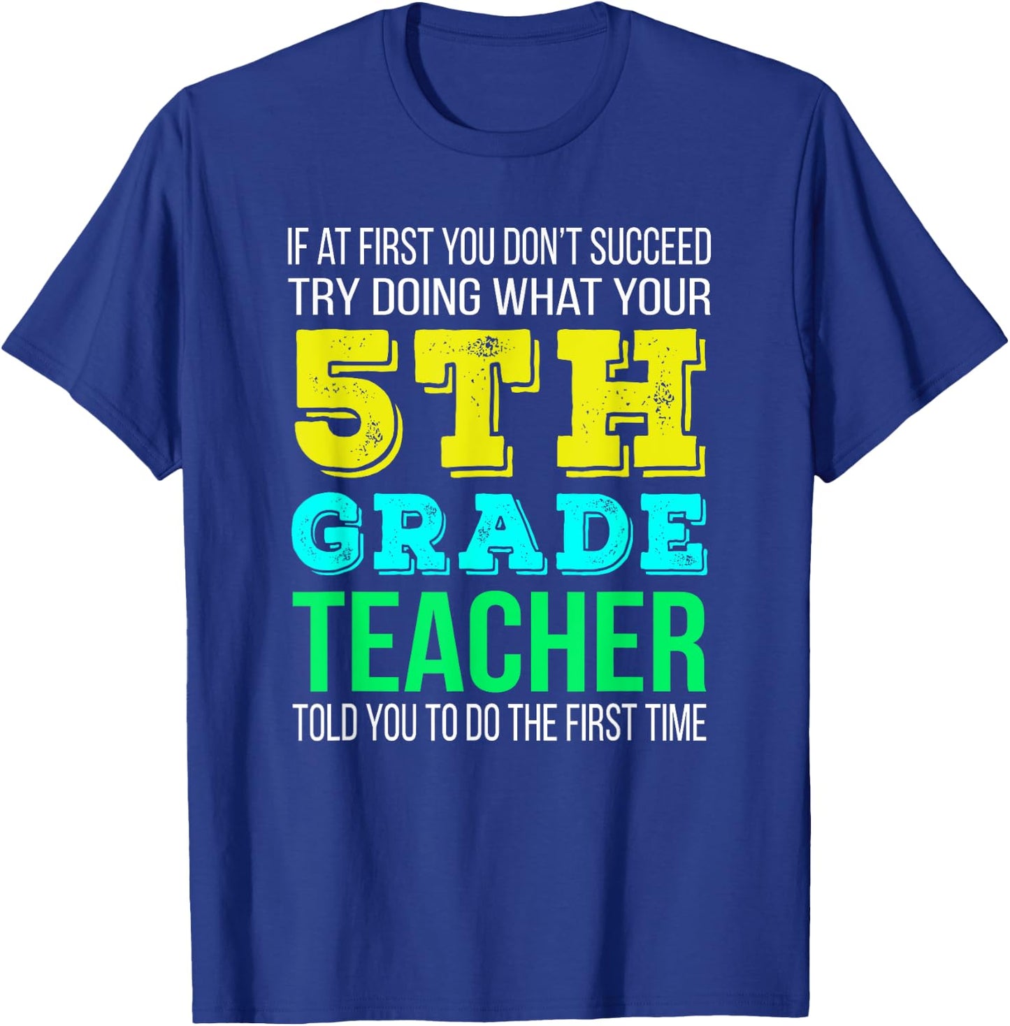 Funny 5th Grade Teacher Gift T-Shirt - T-Shirt | Royal