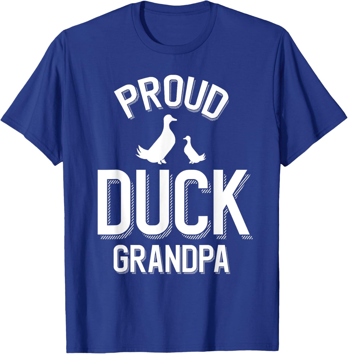 Proud Duck Grandpa T-Shirt - T-Shirt | Royal