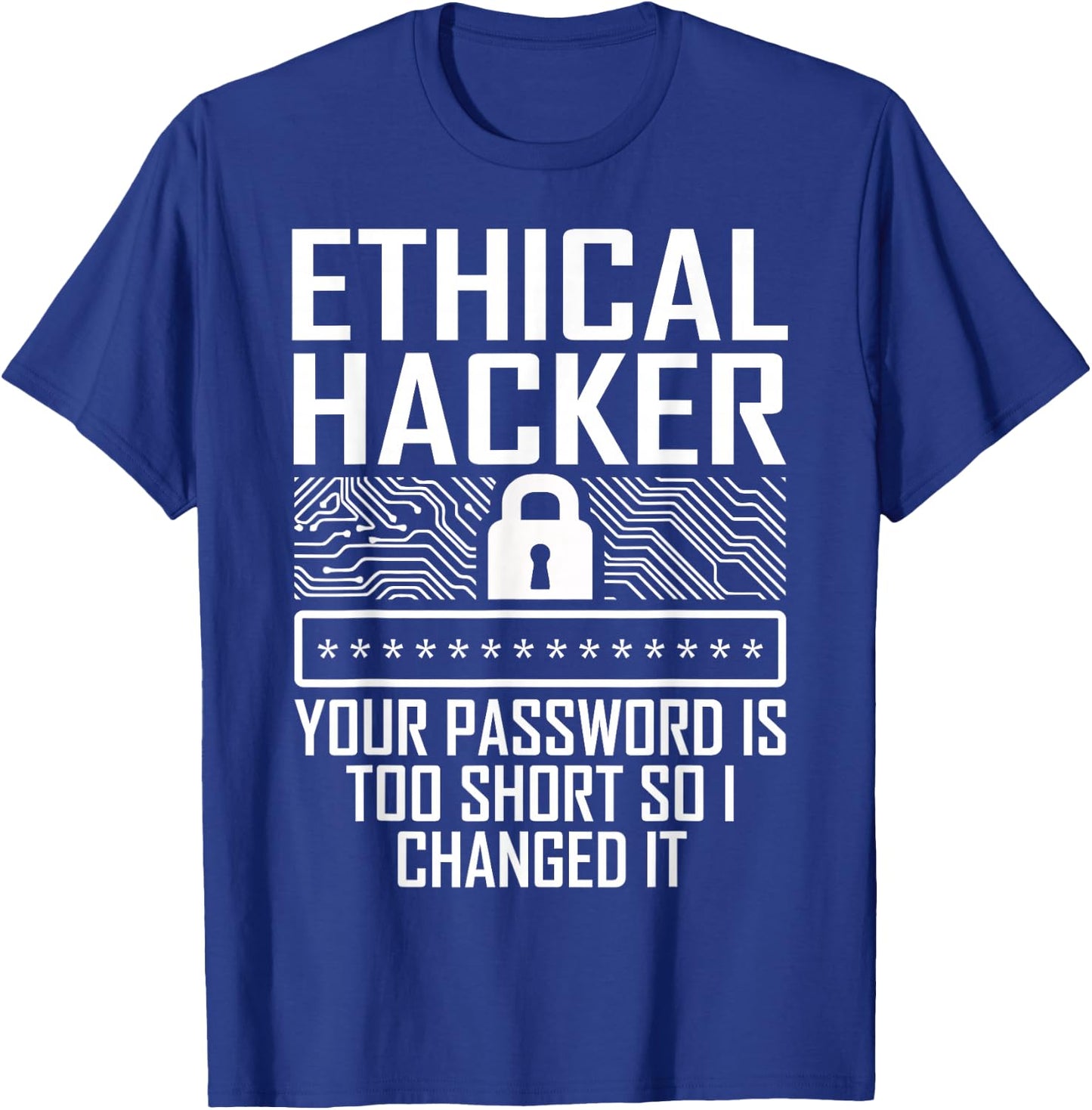 Certified Ethical Hacker Engineer Gifts Ethical Hacker Changed Cybersecurity IT Pen Tester T-Shirt - T-Shirt | Royal