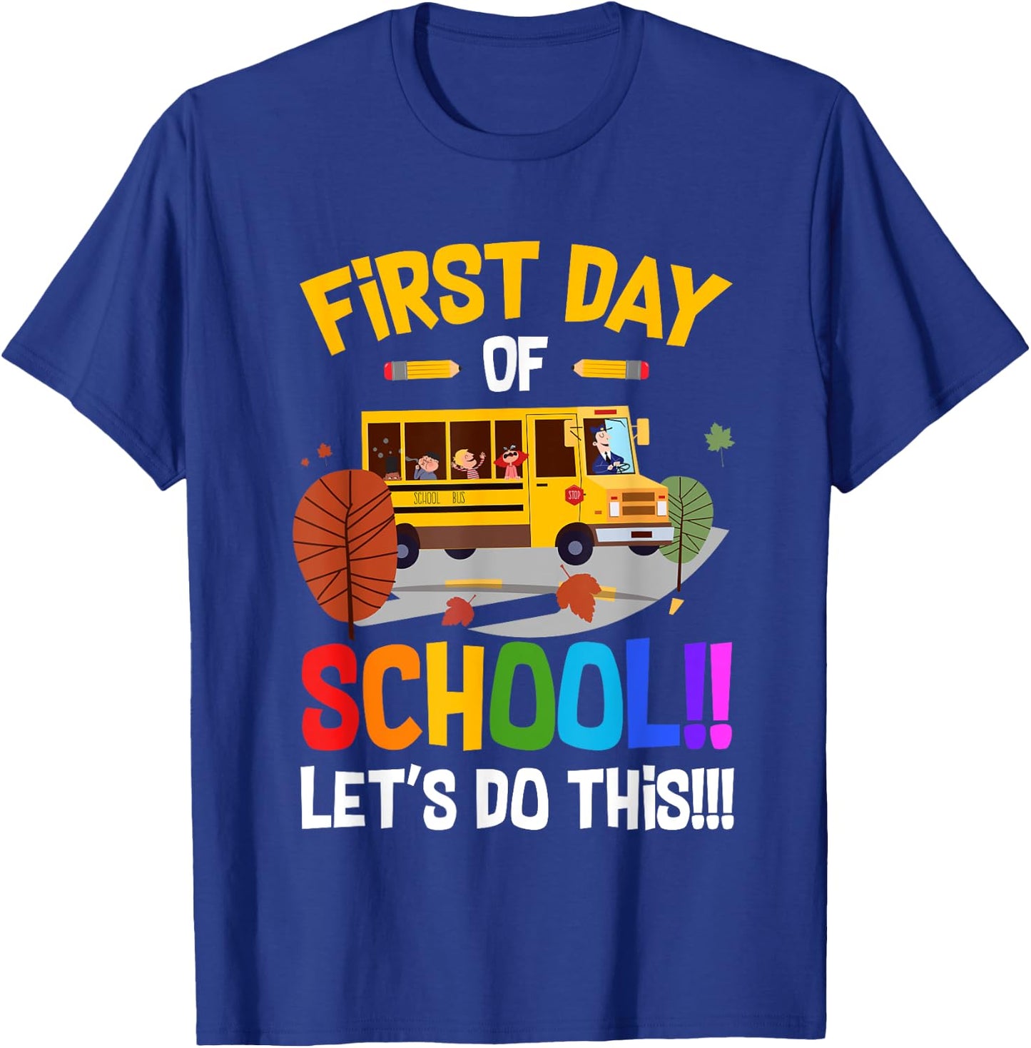 First Day of School Bus Driver Kids Teacher Back to School T-Shirt - T-Shirt | Royal
