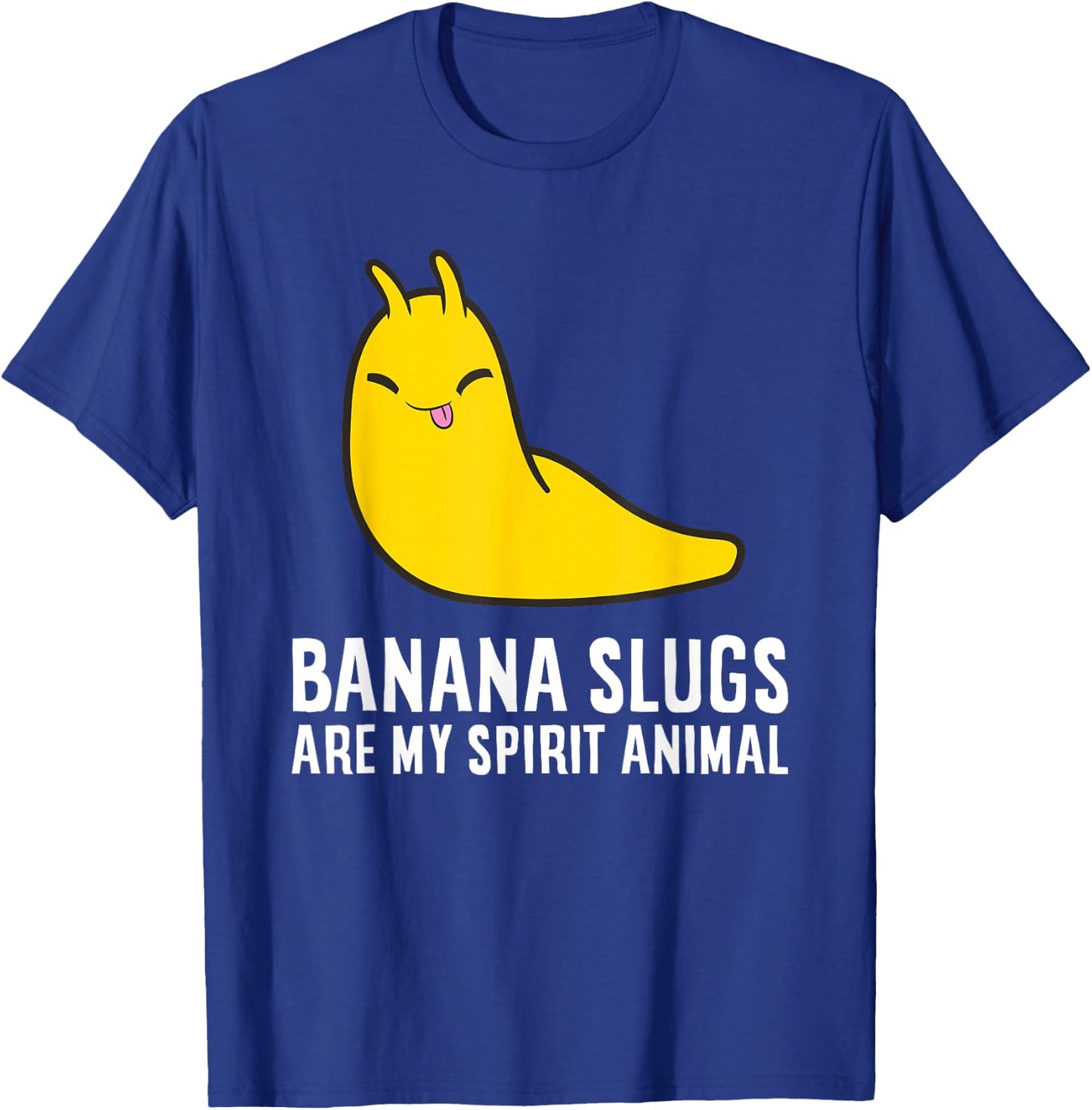 Banana Slugs Are My Spirit Animal Banana Slug Lover T-Shirt - T-Shirt | Royal