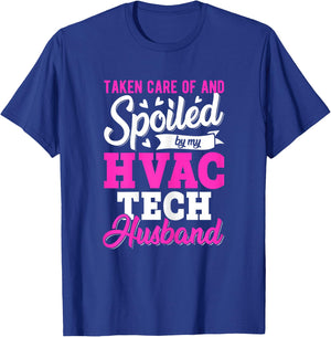 Spoiled by My HVAC Tech Husband Funny HVAC Mechanic's Wife T-Shirt - T-Shirt | Royal