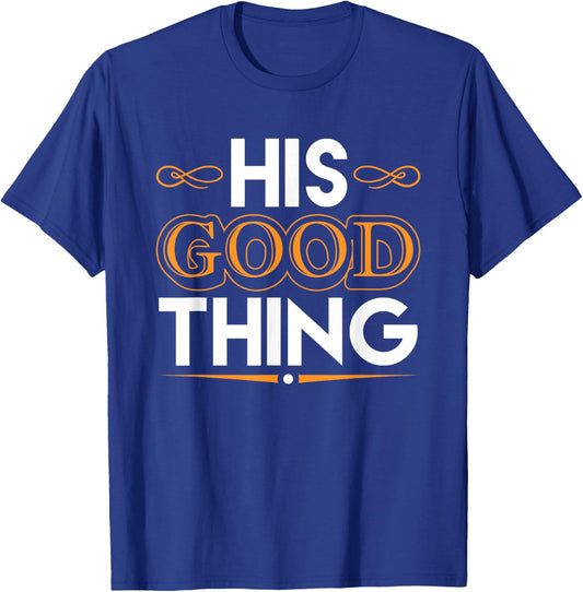 He Who Finds His Good Thing Proverbs 18 22 Matching Couple T-Shirt - T-Shirt | Royal