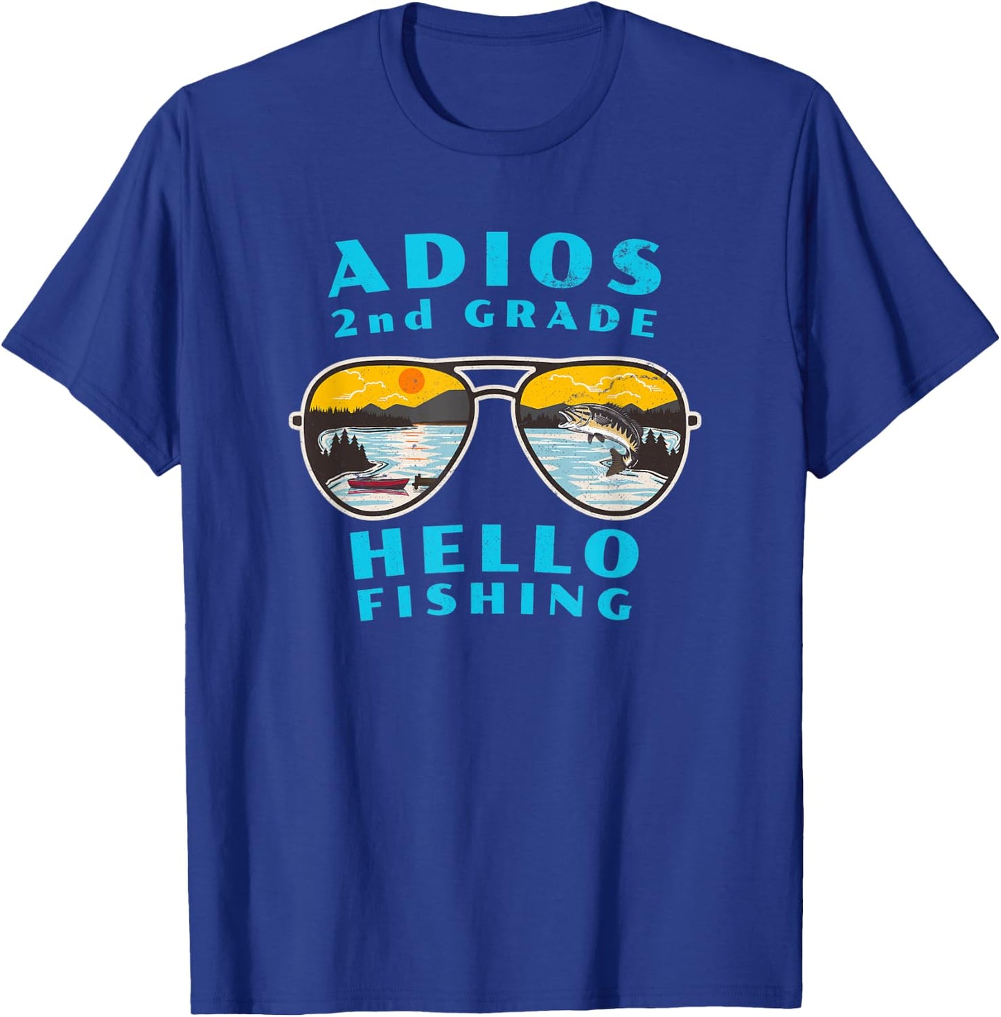 Adios 2nd Grade Hello Fishing for Kids Who Love to Fish T-Shirt - T-Shirt | Royal