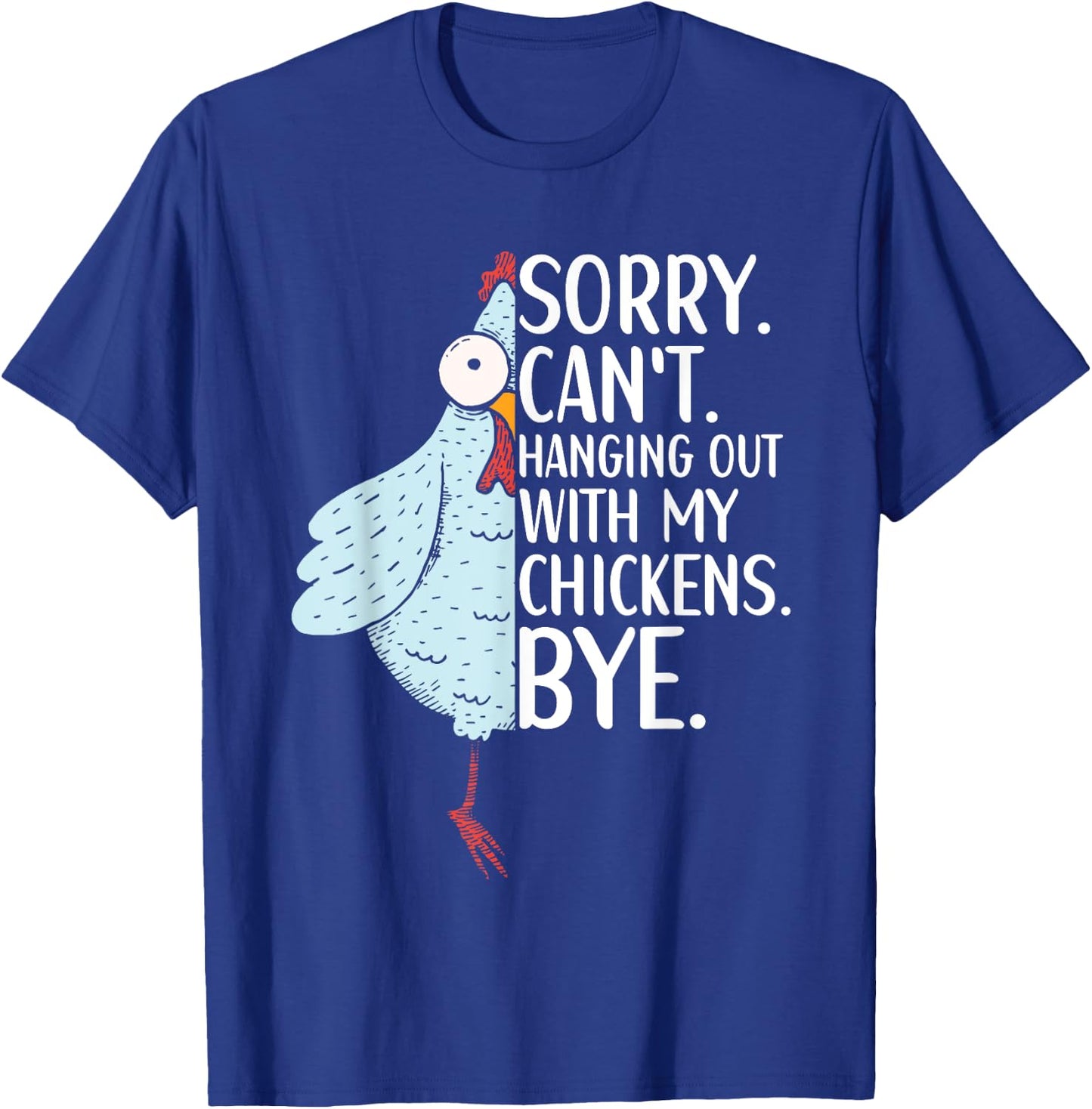Chicken Owner Chicken Funny Quote Chicken Outfit T-Shirt - T-Shirt | Royal