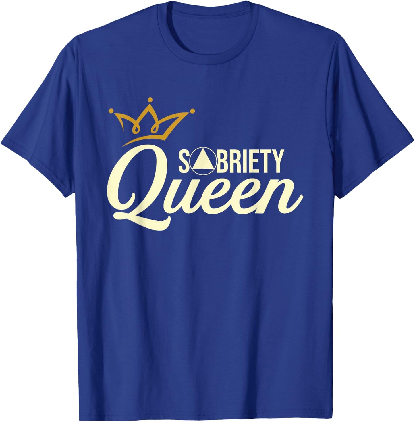 Sobriety Queen - Sober Anniversary Recovery Abstinence NA AA T-Shirt - T-Shirt | Royal