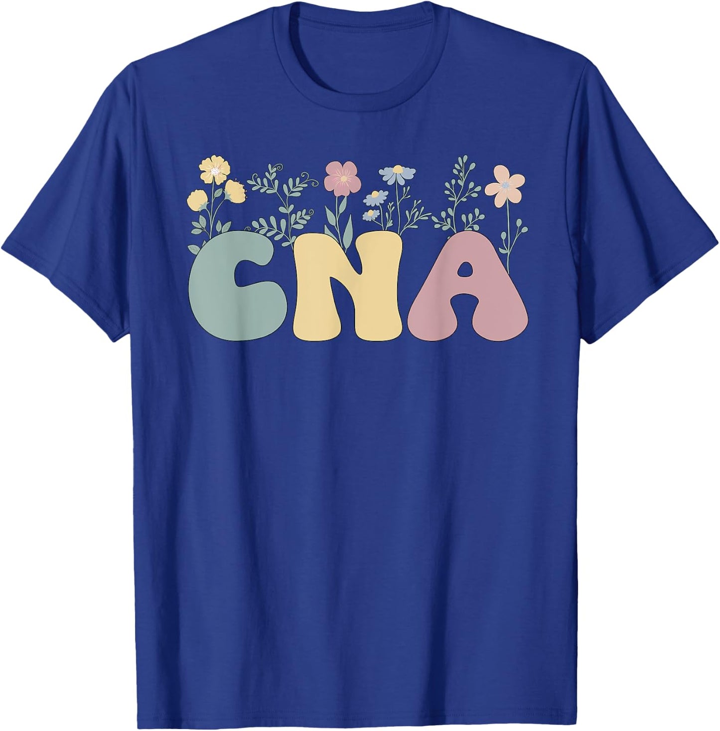 Groovy Certified Nursing Assistant Flowers CNA T-Shirt - T-Shirt | Royal