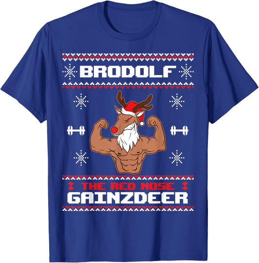 Brodolf The Red Nose Gainzdeer Gym Ugly Christmas Sweater T-Shirt - T-Shirt | Royal
