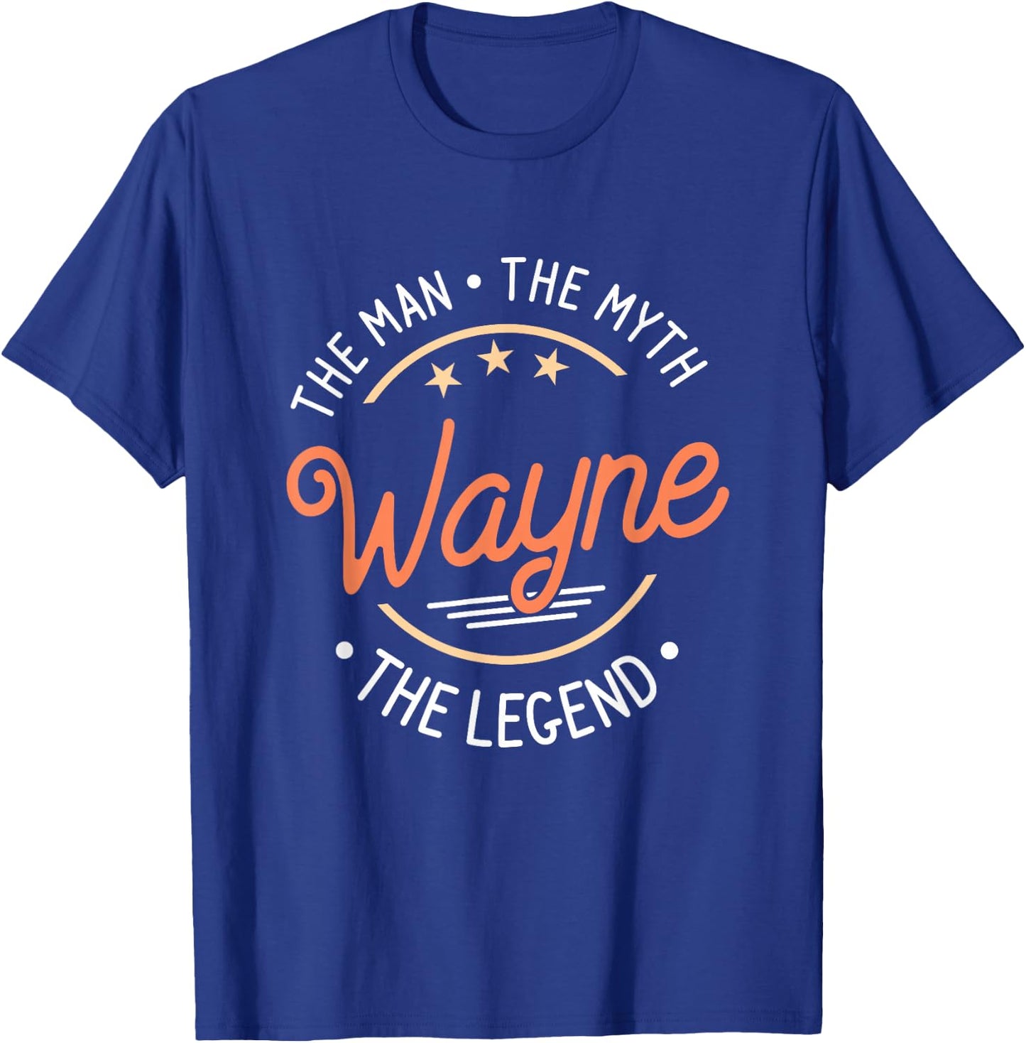 Wayne The Man The Myth The Legend T-Shirt - T-Shirt | Royal