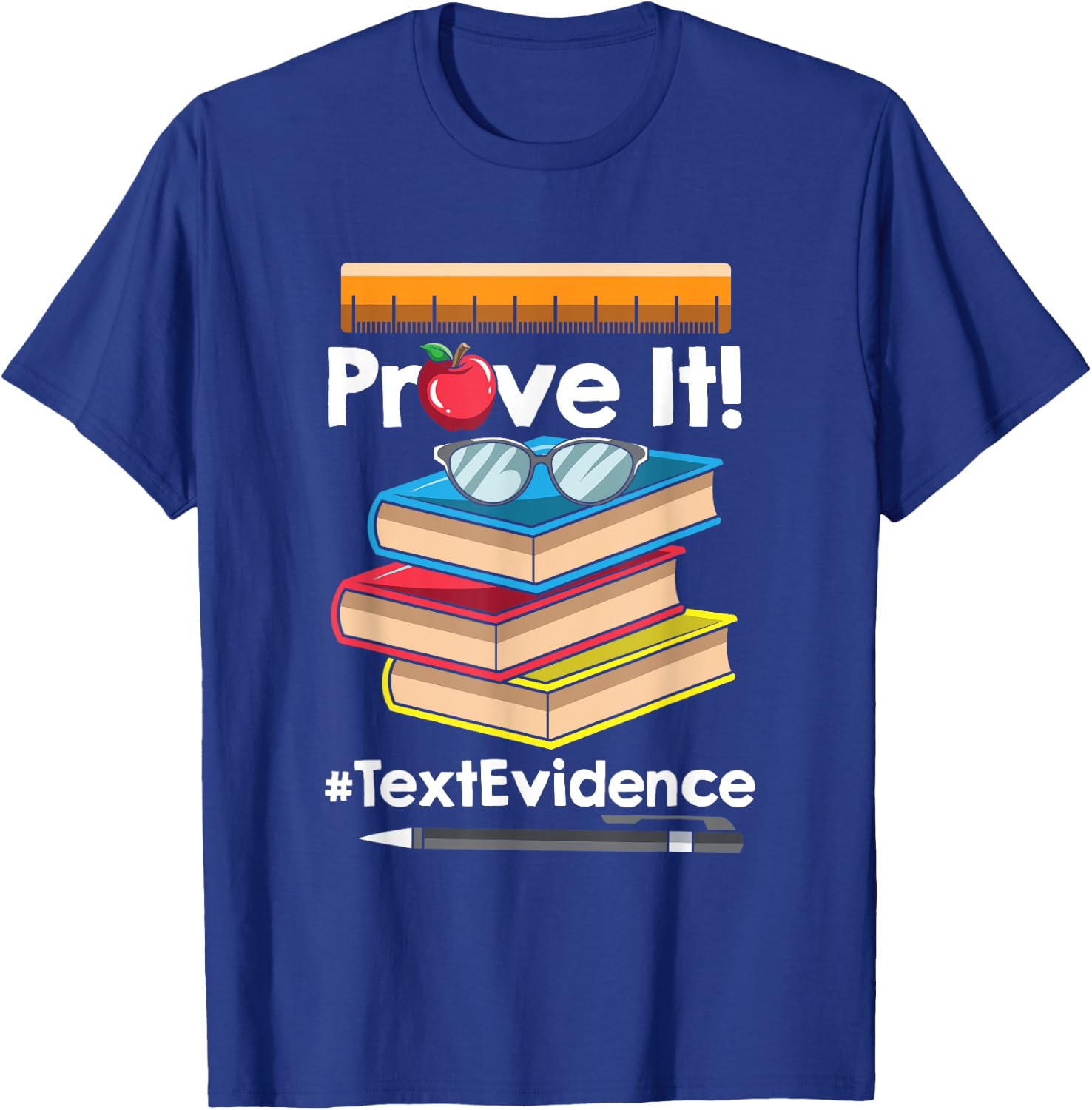 ENGLISH TEACHER Prove It Text Evidence T-Shirt - T-Shirt | Royal