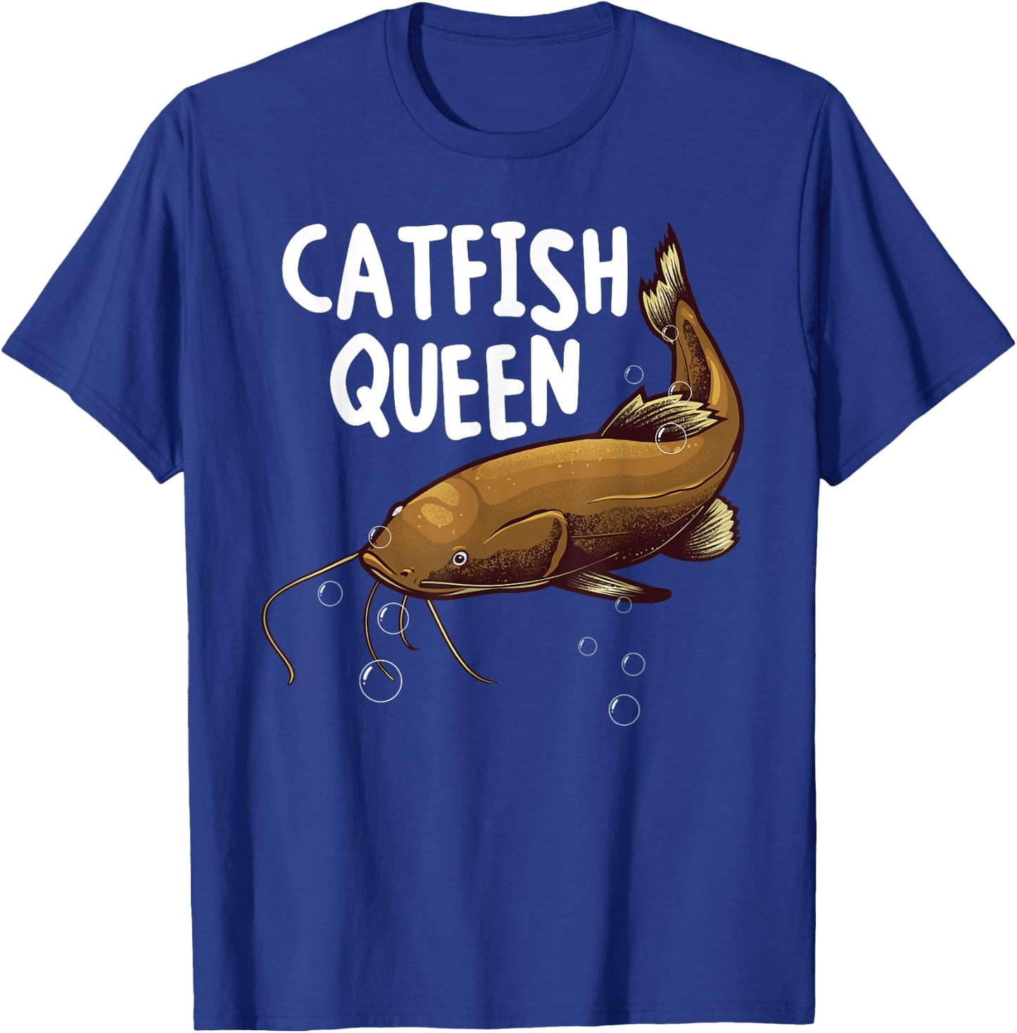 Funny Catfishing Art Women Mom Catfish Queen Fishing Hunters T-Shirt - T-Shirt | Royal