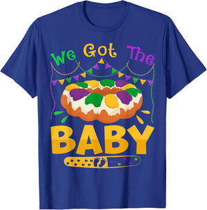 We Got The Baby Mardi Gras Pregnancy Announcement Funny T-Shirt - T-Shirt | Royal
