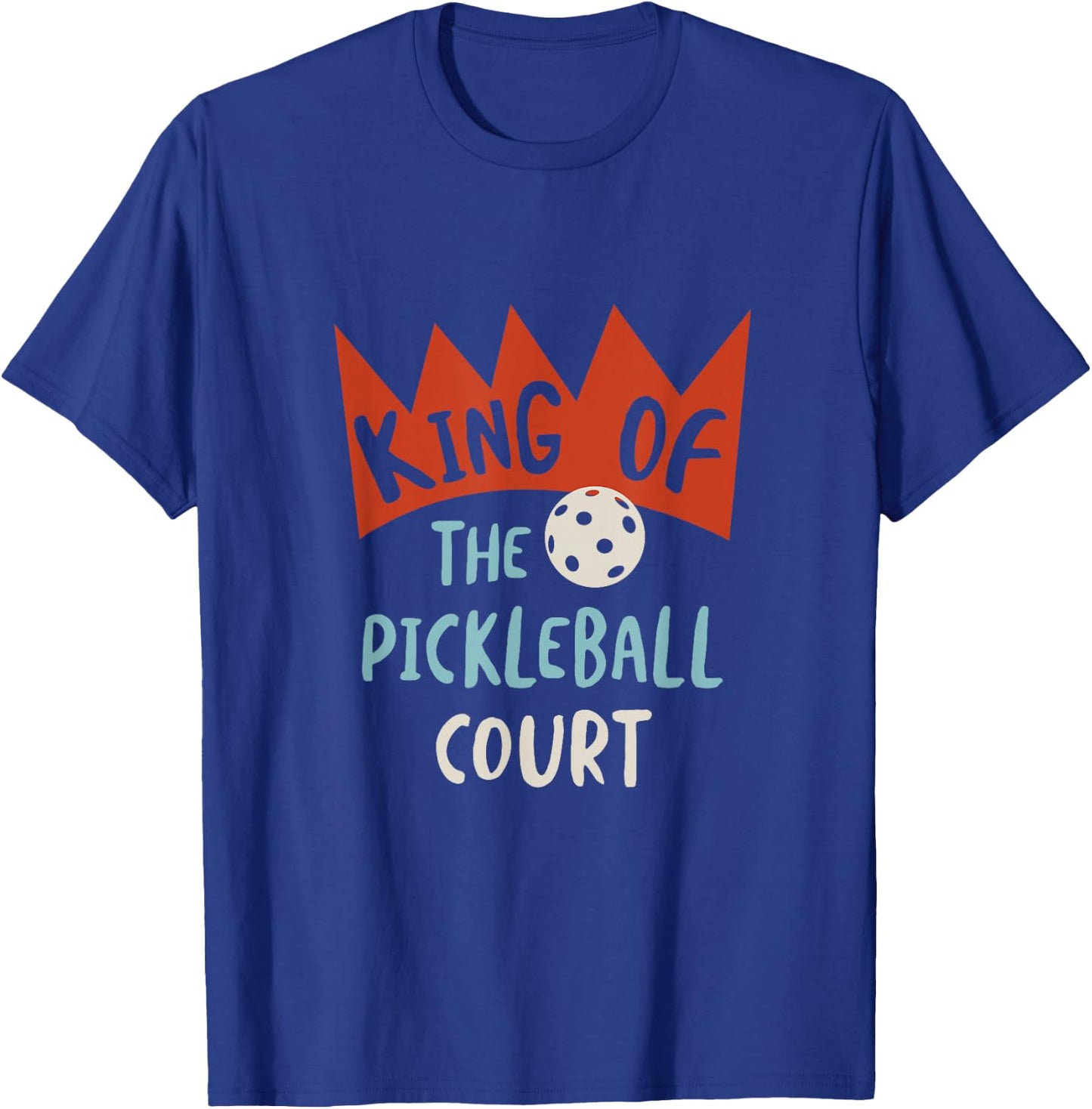 Funny Pickleball King of the pickleball court T-Shirt - T-Shirt | Royal