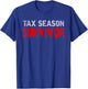 Tax Season Survivor Tax Returns Funny CPA Gift Tax Season T-Shirt - T-Shirt | Royal