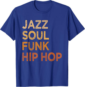 Jazz Soul Funk Hip Hop African American Pride Music Lover T-Shirt - T-Shirt | Royal