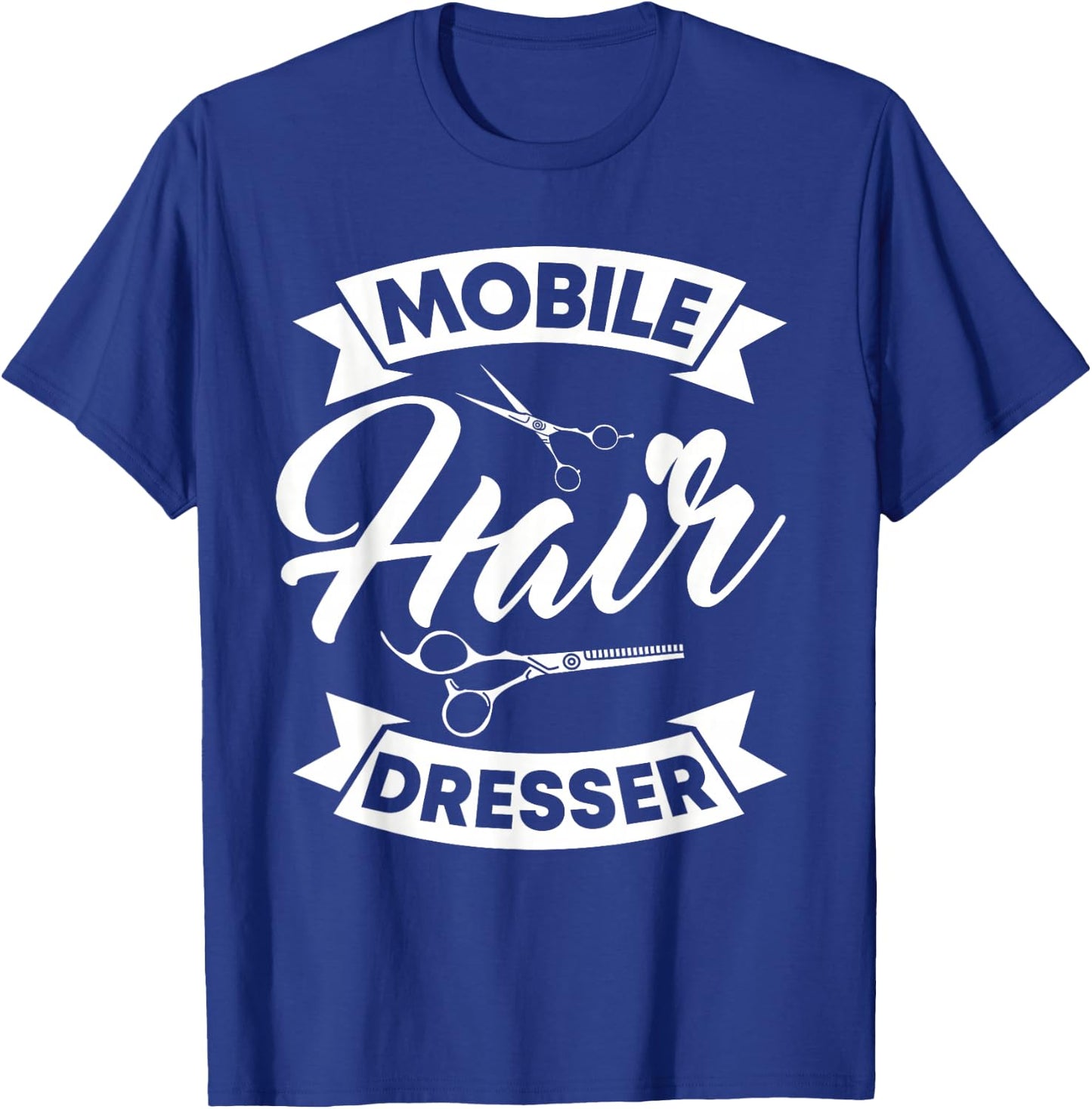 Mobile Hairdresser Hair Stylist Hairdressing Beautician T-Shirt - T-Shirt | Royal