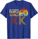 My Favorite People Call Me KK Vintage Retro Funny KK T-Shirt - T-Shirt | Royal