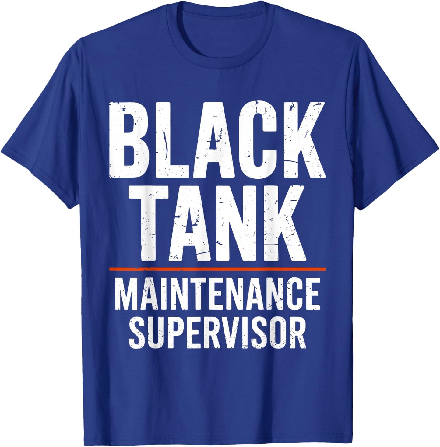 Black Tank Maintenance Supervisor Funny Campers Tank Boss T-Shirt - T-Shirt | Royal