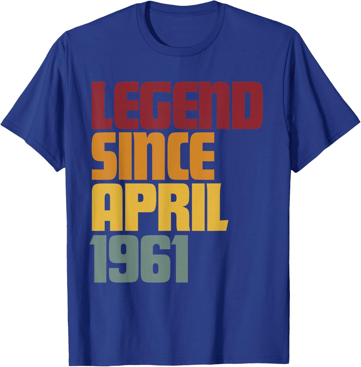 Legend Since April 1961 66th Birthday - Vintage Funny T-Shirt - T-Shirt | Royal