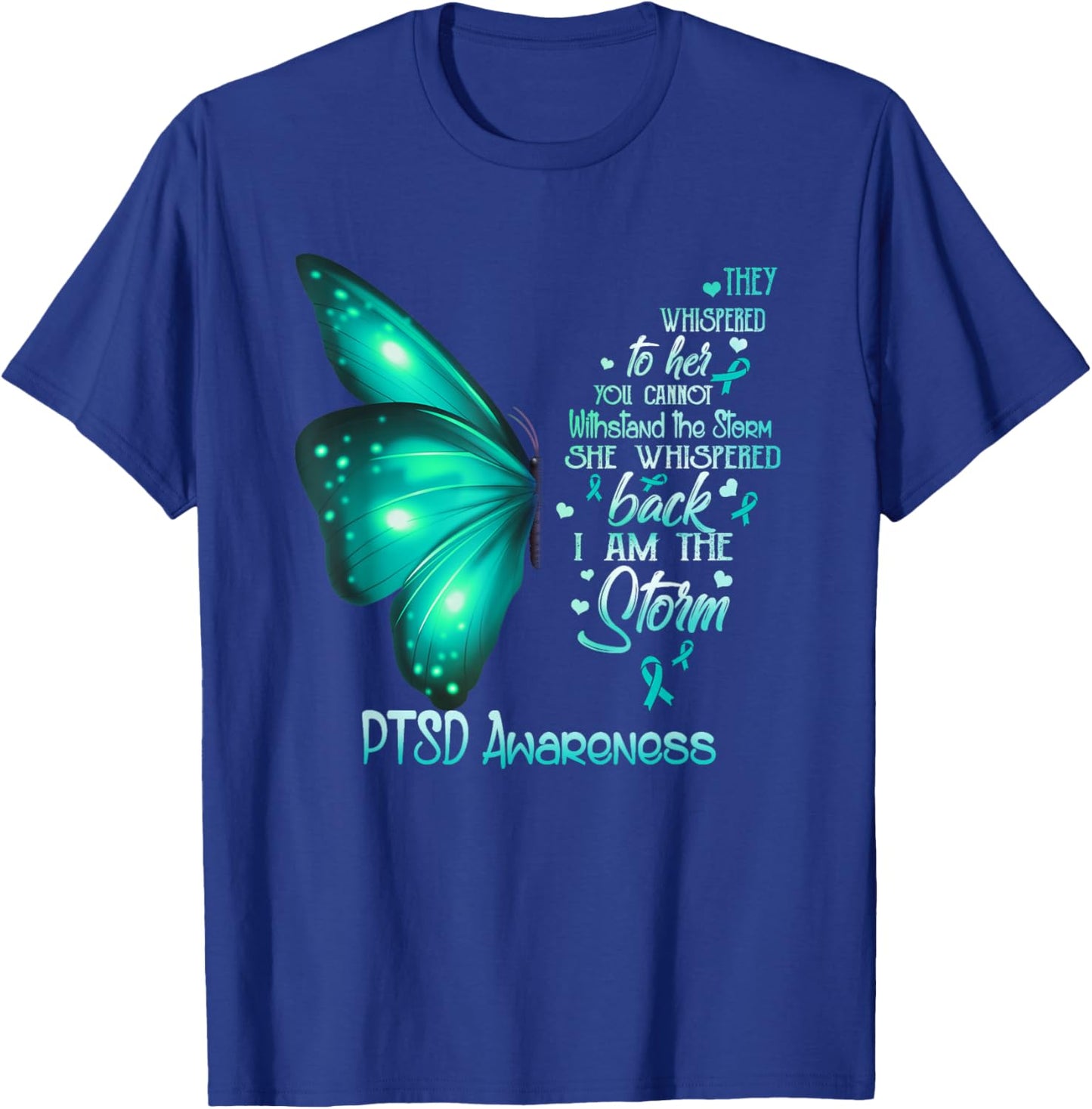 I am the storm PTSD Awareness Butterfly T-Shirt - T-Shirt | Royal