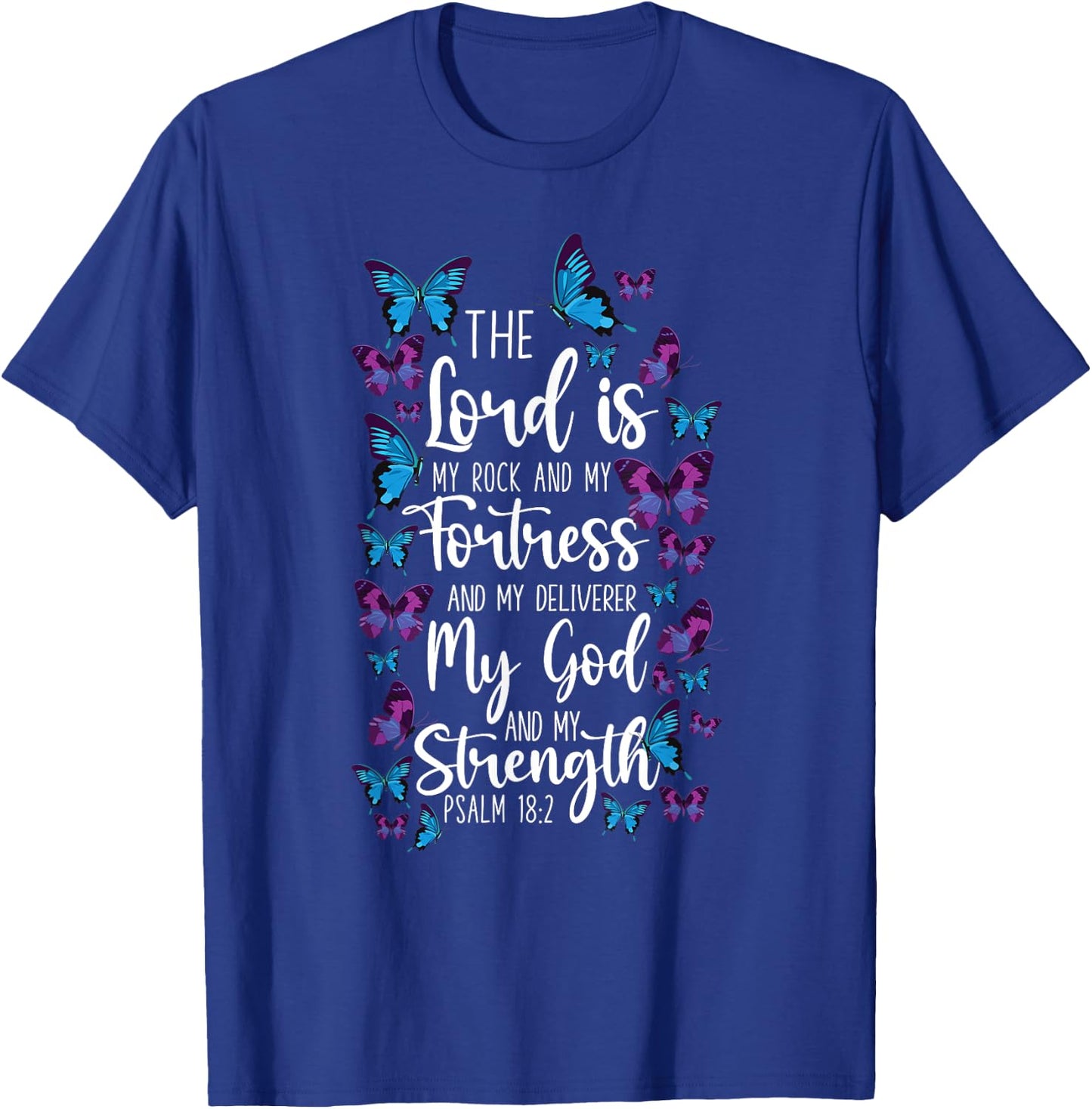 Christian Bible Verse Quote Butterfly Psalm 18:2 T-Shirt - T-Shirt | Royal