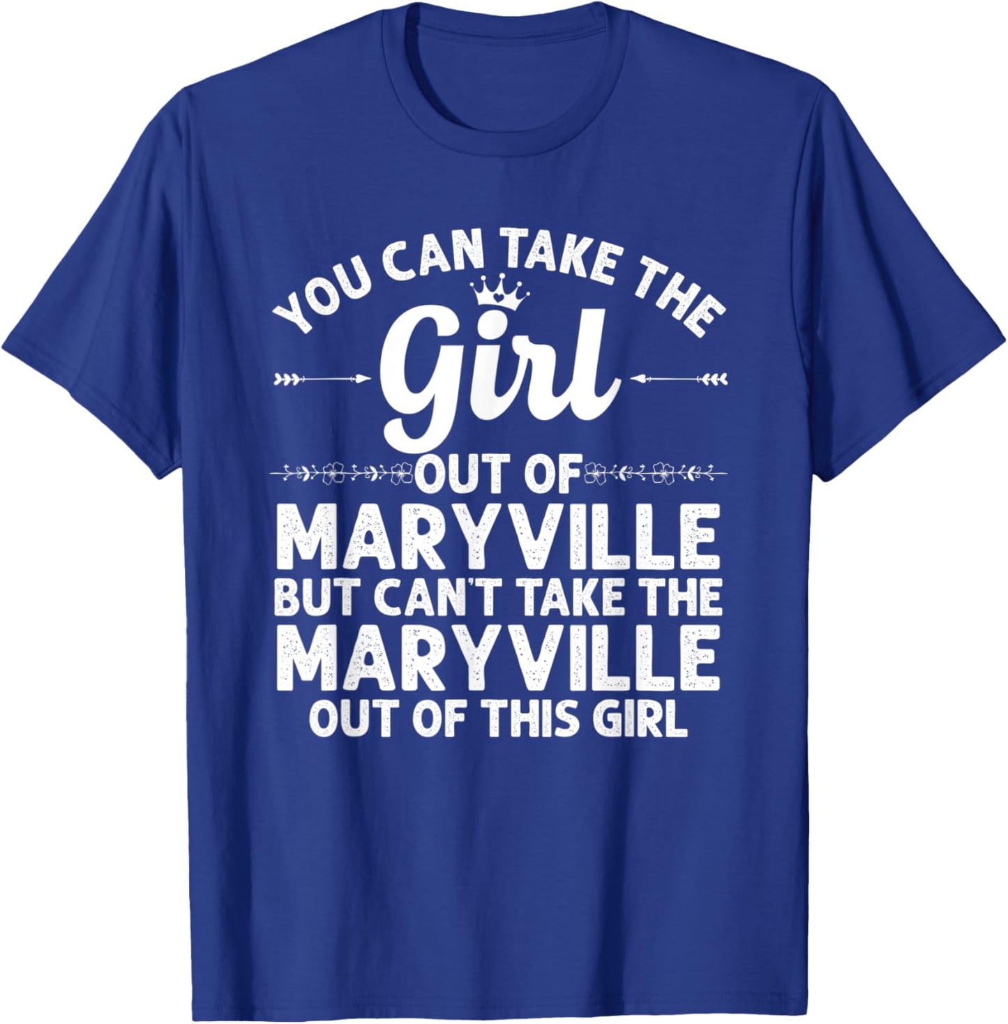 Girl Out Of MARYVILLE TN TENNESSEE Gift Funny Home Roots USA T-Shirt - T-Shirt | Royal