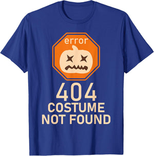 Error 404 Costume Not Found Halloween Low Budget IT T-Shirt - T-Shirt | Royal