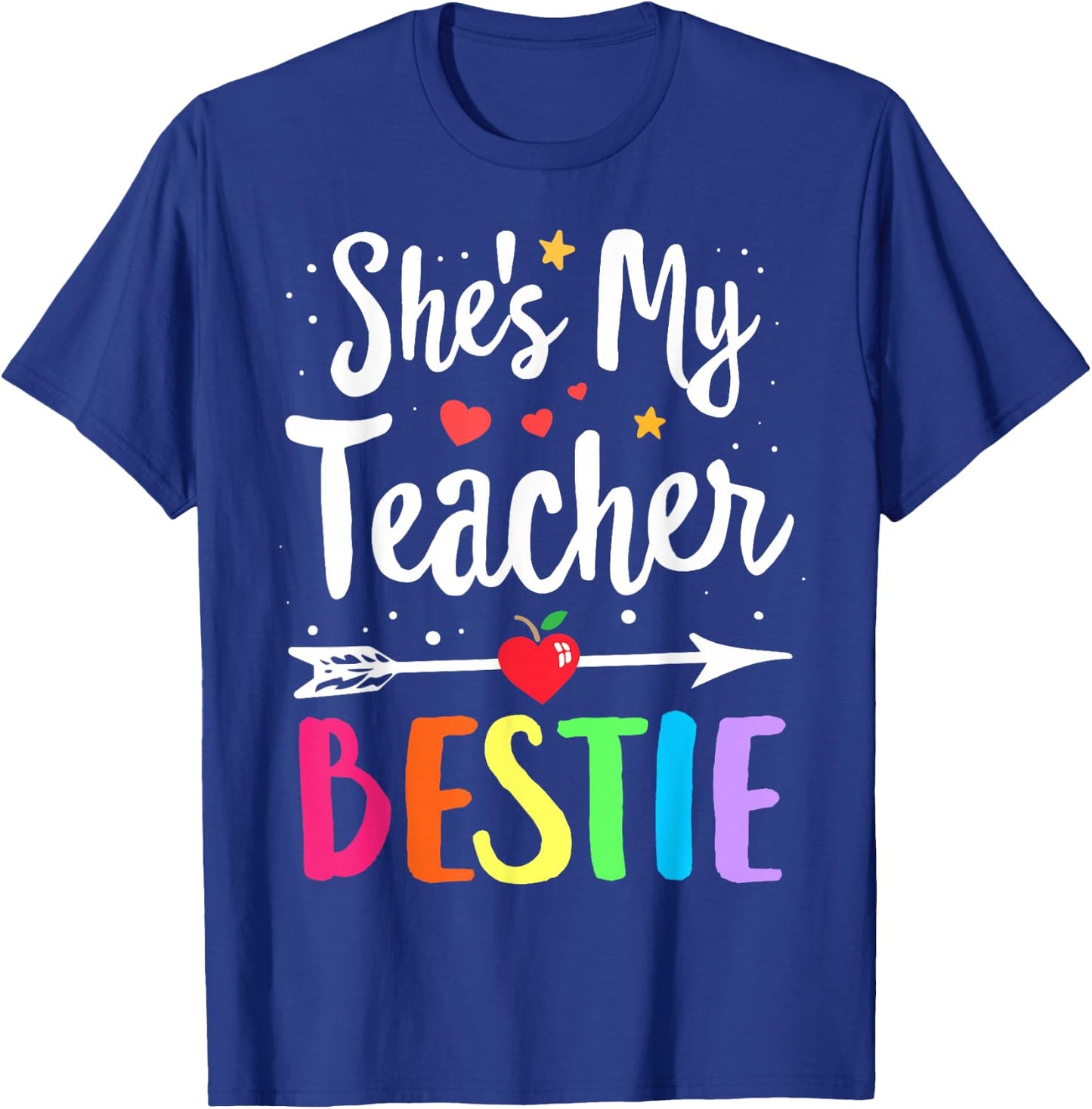 Matching Teachers Best Friend She's My Teacher Bestie T-Shirt - T-Shirt | Royal