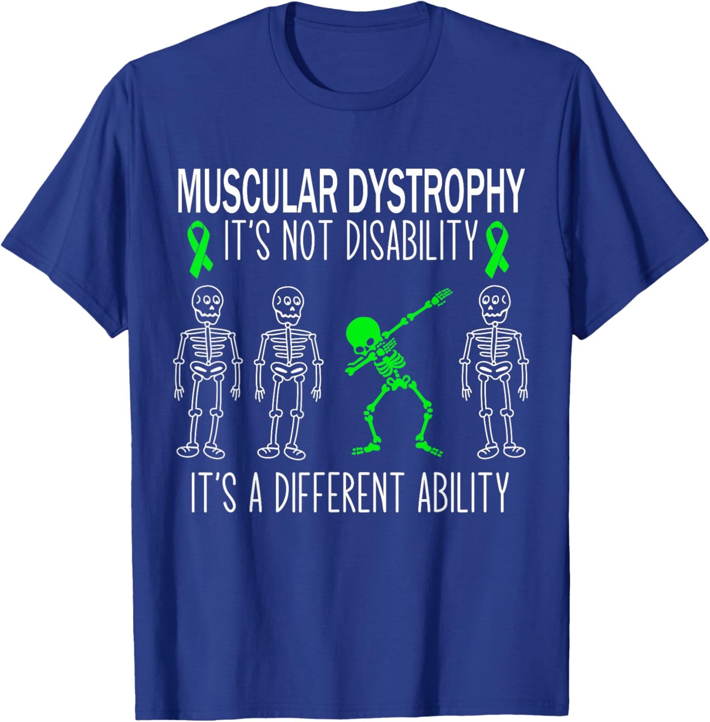 Muscular Dystrophy Awareness Dabbing Ability Green Ribbon T-Shirt - T-Shirt | Royal