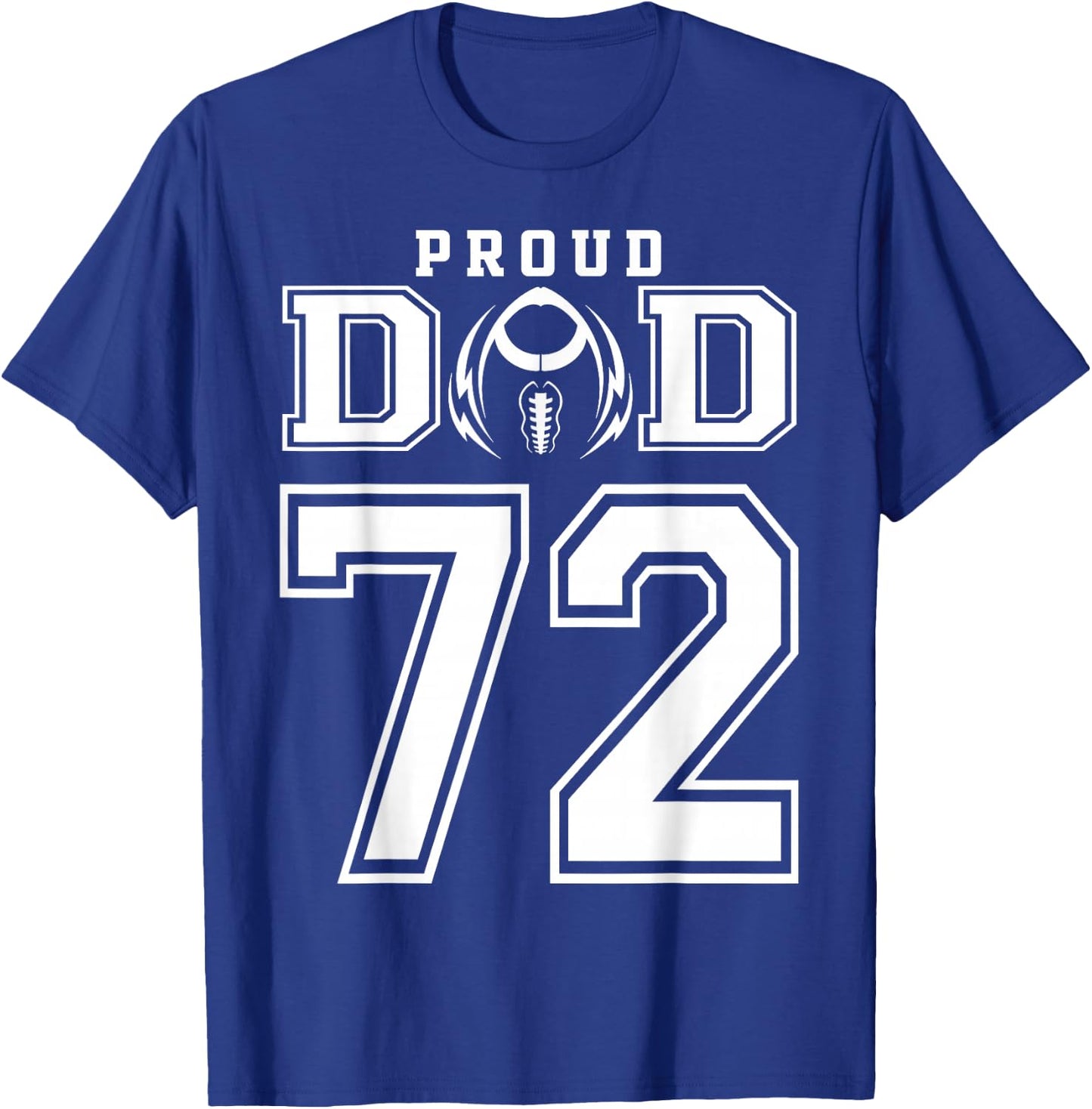 Custom Proud Football Dad Number 72 Personalized T-Shirt - T-Shirt | Royal
