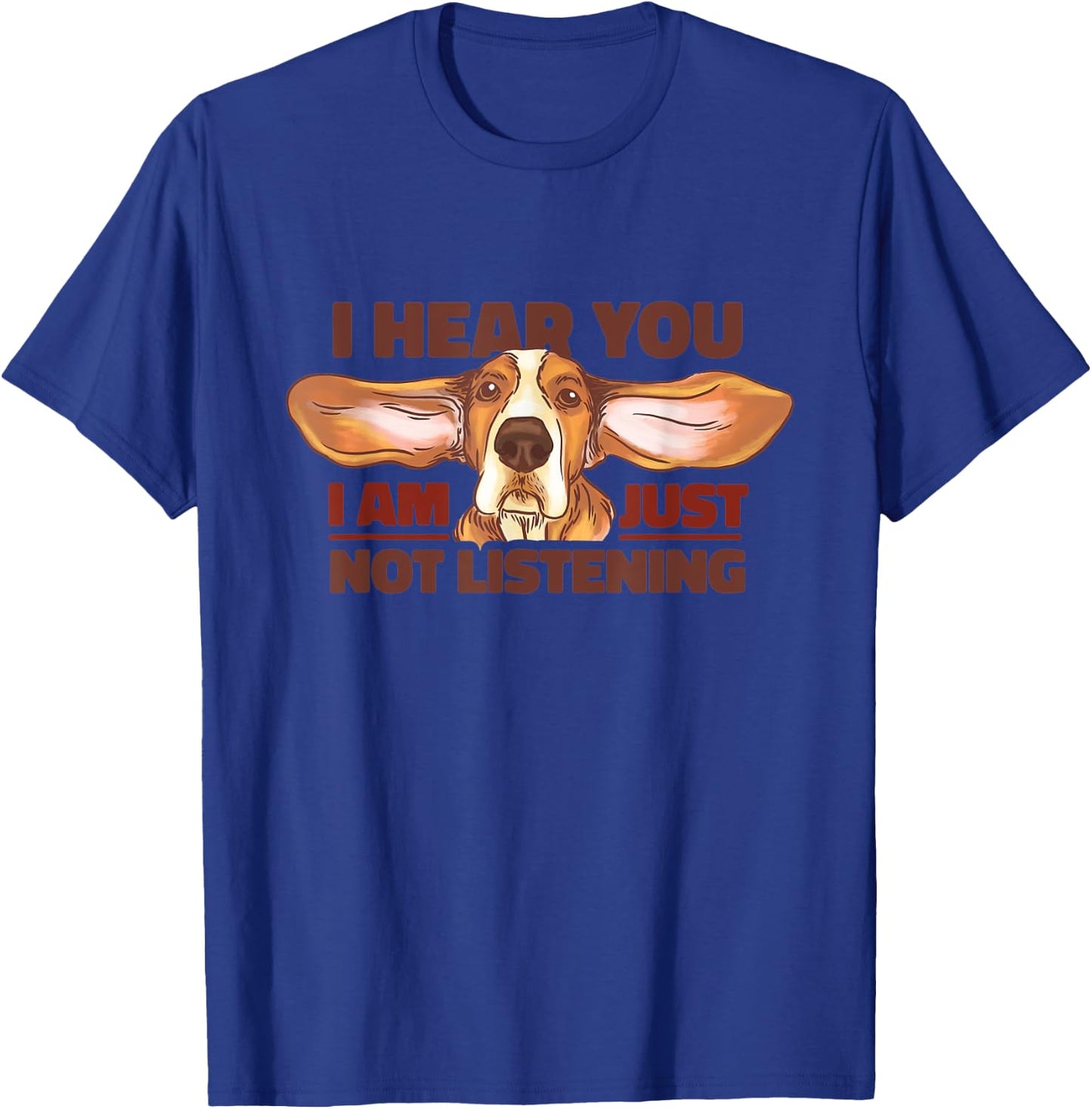 I'm Just Not Listening Lazy Basset Hound Funny Dog T-Shirt - T-Shirt | Royal