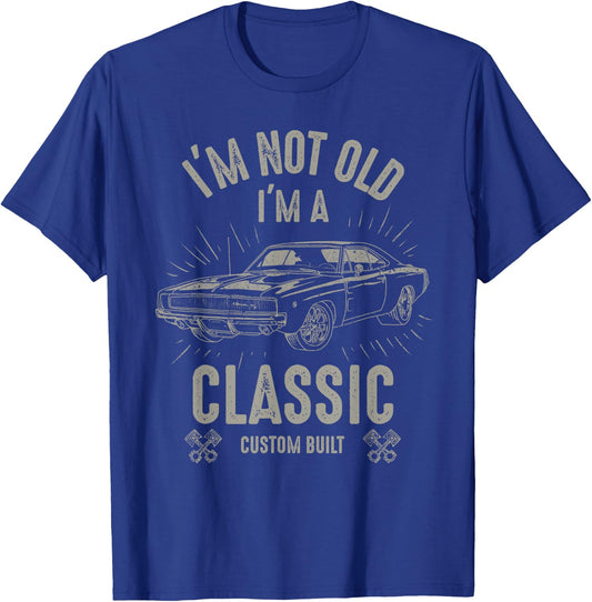 I'm Not Old I'm Classic Funny Car Quote Retro Vintage Car T-Shirt - T-Shirt | Royal