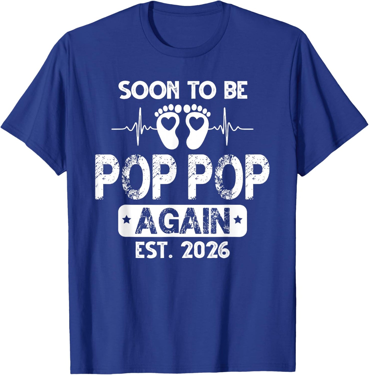 Soon to be Pop pop Again 2026 Baby Shower Pregnancy Family T-Shirt - T-Shirt | Royal