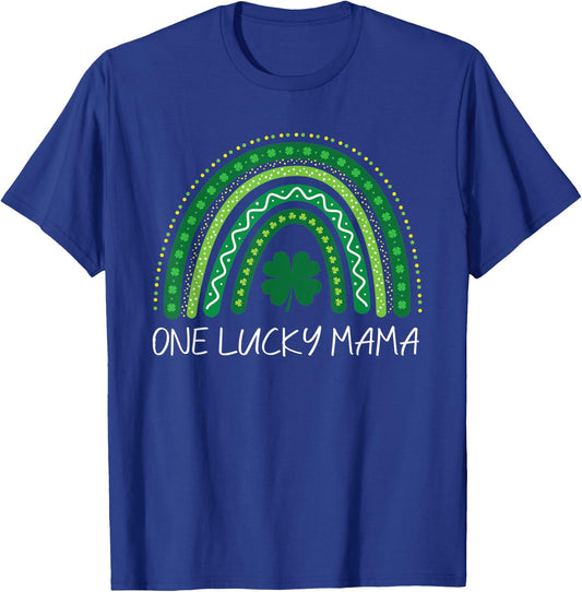 One Lucky Mama Rainbow St Patrick’s Day Mom Mother T-Shirt - T-Shirt | Royal