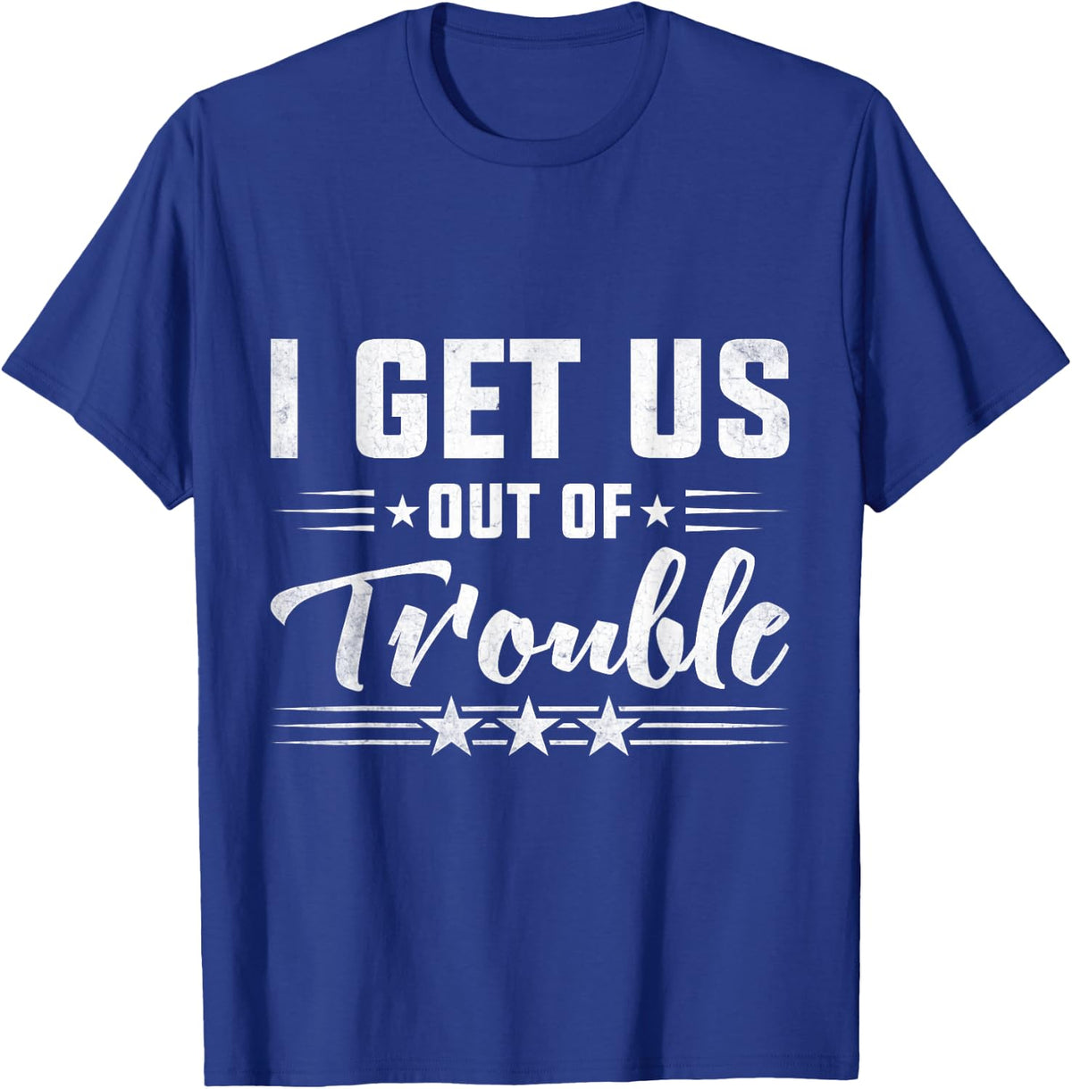 Best Friend Troublemaker I Get Us Out Of Trouble T-Shirt - T-Shirt | Royal