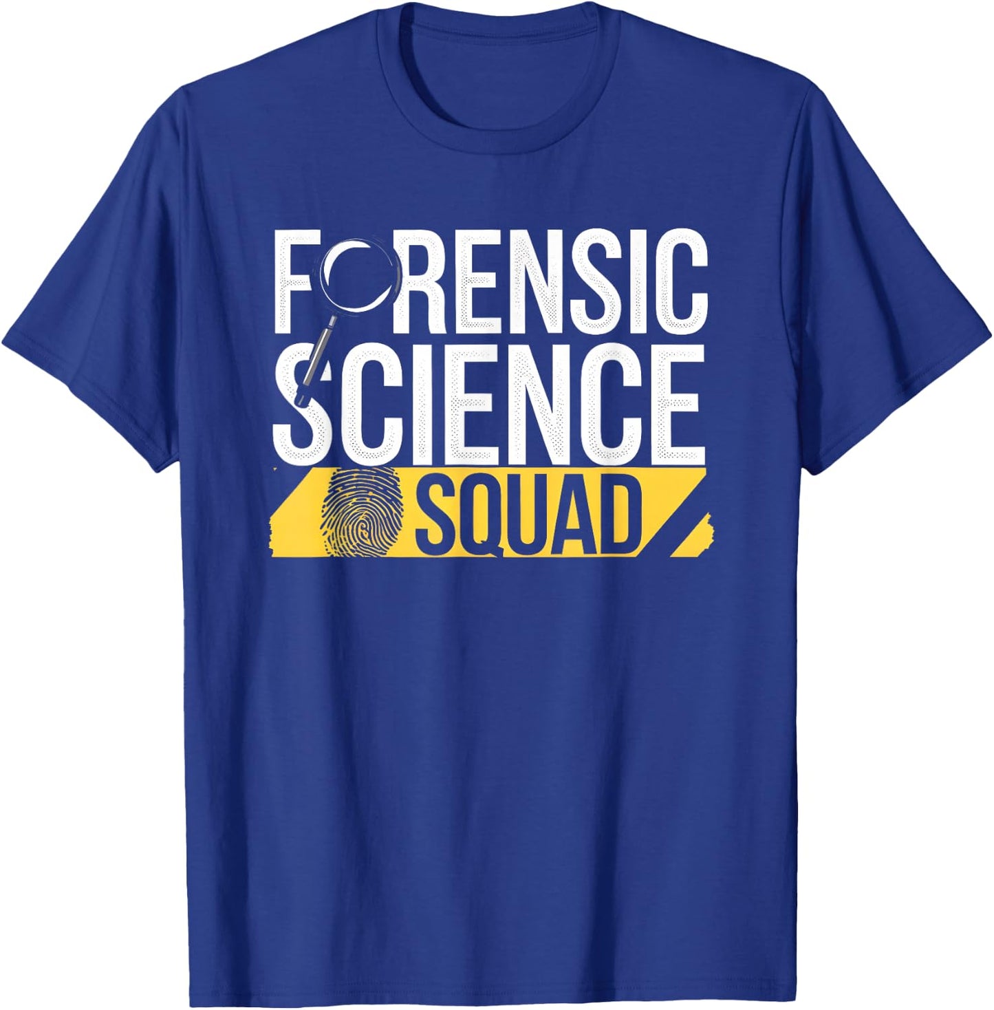Forensic Science Squad Team Forensic Science Quote T-Shirt - T-Shirt | Royal